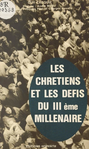 Les chrétiens et les défis du IIIe millénaire - Guy Créquie - FeniXX réédition numérique