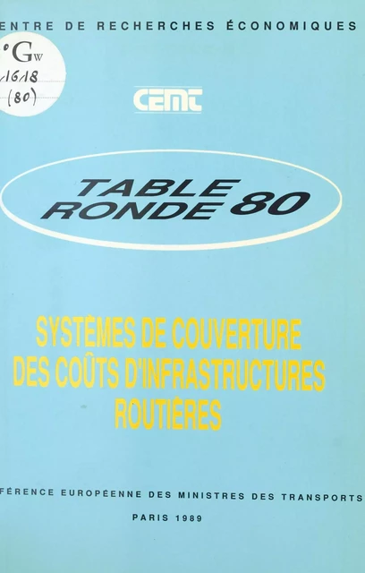 Systèmes de couverture des coûts d'infrastructures routières -  Table ronde d'économie des transports - FeniXX réédition numérique