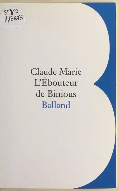 L'ébouteur de binious - Claude Marie - FeniXX réédition numérique