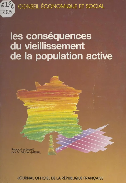 Les conséquences du vieillissement de la population active - Michel Garibal - FeniXX réédition numérique