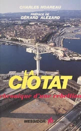 La Ciotat, chronique d'une rébellion