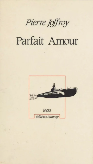 Parfait amour - Pierre Joffroy - FeniXX réédition numérique