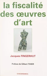 La fiscalité des œuvres d'art