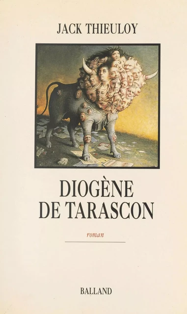 Diogène de Tarascon - Jack Thieuloy - FeniXX réédition numérique