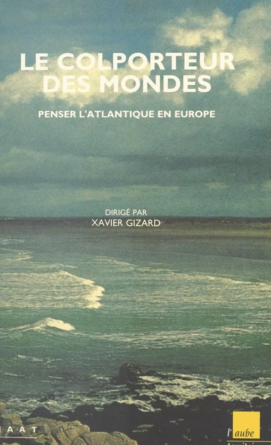 Le colporteur des mondes - Xavier Gizard - FeniXX réédition numérique