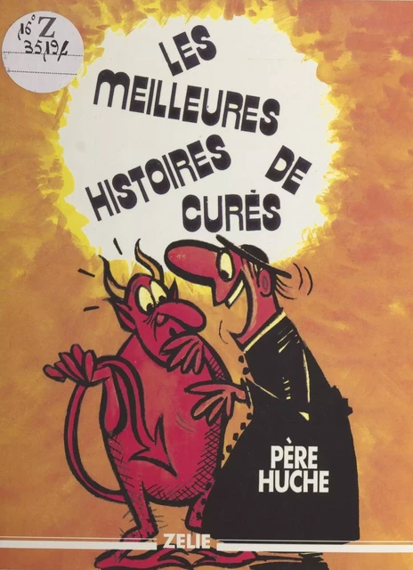 Les meilleures histoires de curés - Kaspar Huche - FeniXX réédition numérique