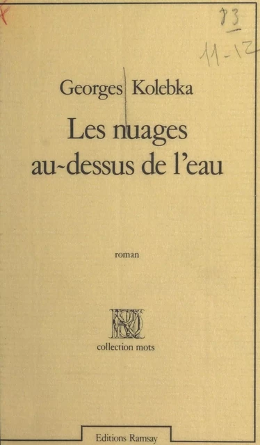 Les nuages au-dessus de l'eau - Georges Kolebka - FeniXX réédition numérique