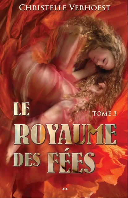 Le royaume des fées - Christelle Verhoest - Éditions AdA