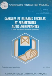 Sangles et rubans textiles et fermetures auto-agrippantes : cahier des clauses techniques générales