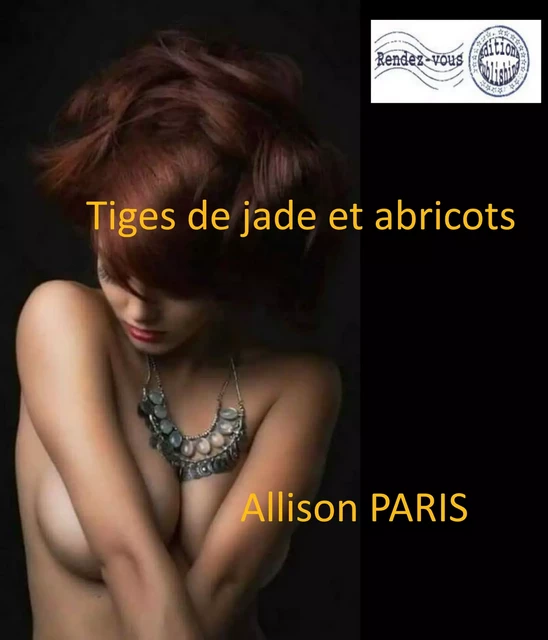 Tige de Jade et abricots - Allison Paris - Rendez-Vous éditions