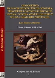 Apologético en favor de don Luis de Góngora, príncipe de los poetas líricos de España, contra Manuel de Faría y Sousa, caballero portugués