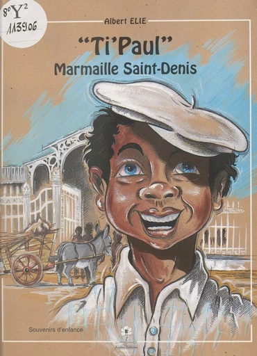 Ti'Paul : marmaille Saint-Denis - Albert Élie - FeniXX réédition numérique