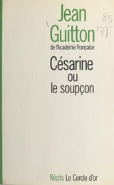 Césarine ou Le soupçon