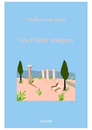 Les Chants Antiques