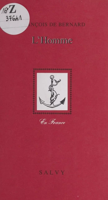 L'homme - François de Bernard - FeniXX réédition numérique