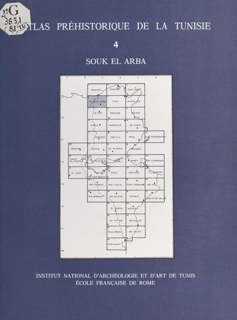 Atlas préhistorique de la Tunisie (4) : Souk el Arba - Gabriel Camps, Mounira Harbi-Riahi - FeniXX réédition numérique