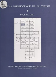 Atlas préhistorique de la Tunisie (4) : Souk el Arba