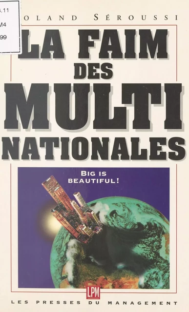 La faim des multinationales - Roland Seroussi - FeniXX réédition numérique