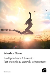 La dépendance à l'alcool : l'art-thérapie au cœur du dépassement