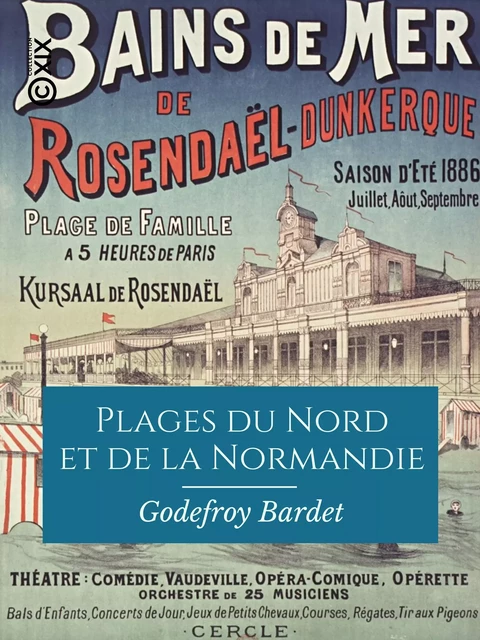 Plages du Nord et de la Normandie - Godefroy Bardet - Collection XIX