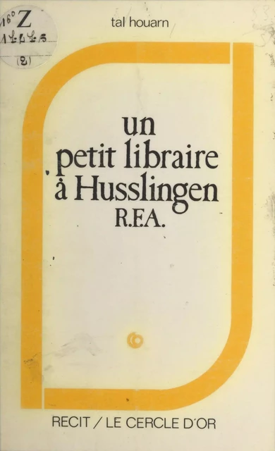 Un petit libraire à Husslingen (R.F.A.) - Tal Houarn - FeniXX réédition numérique