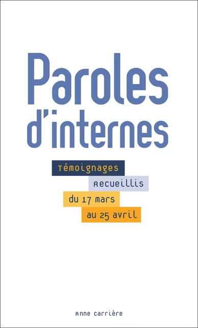 Paroles d'internes -  Collectif - Éditions Anne Carrière