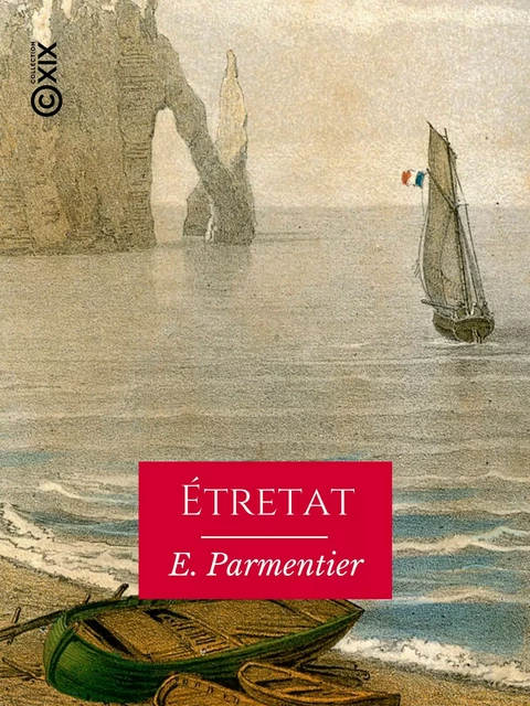 Étretat - E. Parmentier - Collection XIX