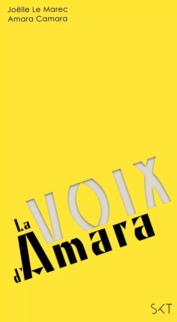 La voix d'Amara - Joëlle Le Marec, Amara Camara - SiKiT éditions