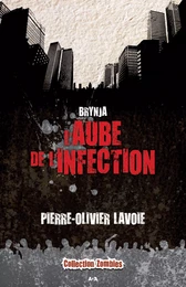 L’aube de l’infection