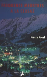 Fréquence meurtres à La Clusaz