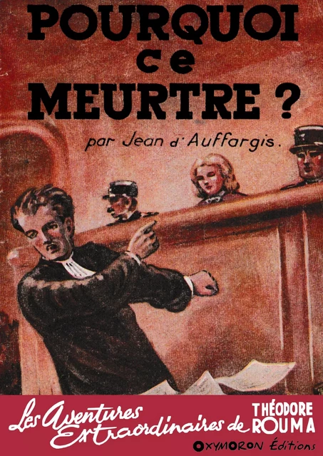 Pourquoi ce meurtre ? - Jean d'Auffargis - OXYMORON Éditions