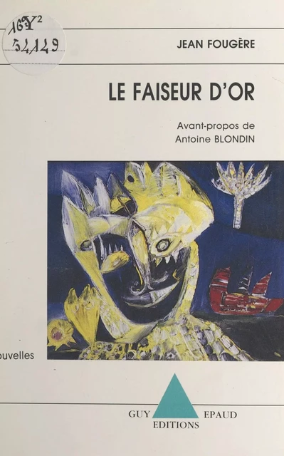 Le faiseur d'or - Jean Fougère - FeniXX réédition numérique