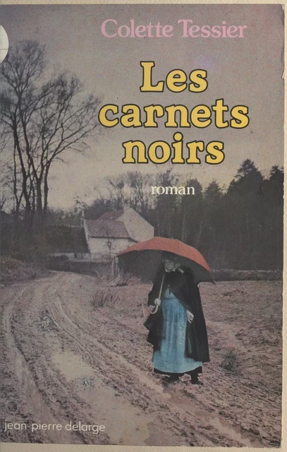 Les carnets noirs - Colette Teissier - FeniXX réédition numérique