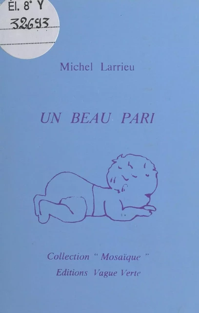 Un beau pari - Michel Larrieu - FeniXX réédition numérique