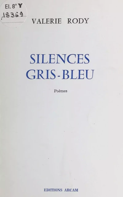 Silences gris-bleu - Valérie Rody - FeniXX réédition numérique