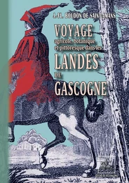 Voyage agricole, botanique et pittoresque dans les Landes de Gascogne