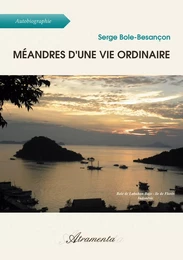 Méandres d'une vie ordinaire