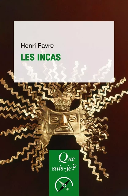 Les Incas - Henri Favre - Humensis