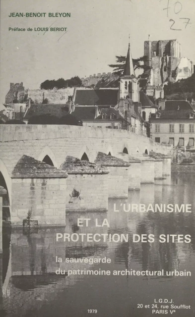 L'urbanisme et la protection des sites - Jean-Benoit Bleyon - FeniXX réédition numérique