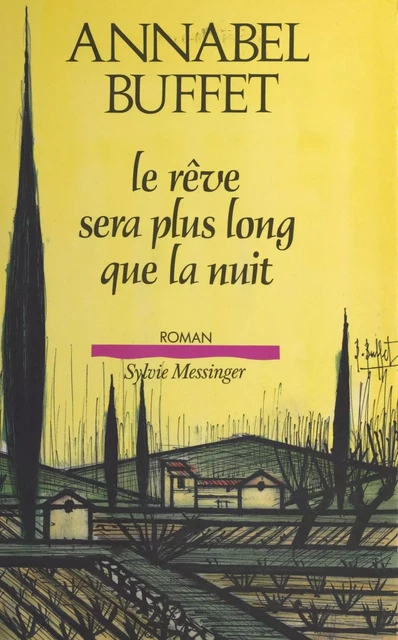 Le rêve sera plus long que la nuit - Annabel Buffet - FeniXX réédition numérique