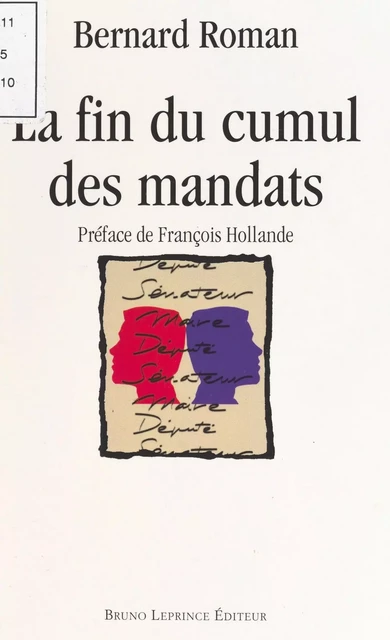 La fin du cumul des mandats - Bernard Roman - FeniXX réédition numérique