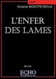 L’enfer des lames