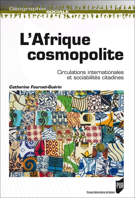 L’Afrique cosmopolite - Catherine Fournet-Guérin - Presses universitaires de Rennes