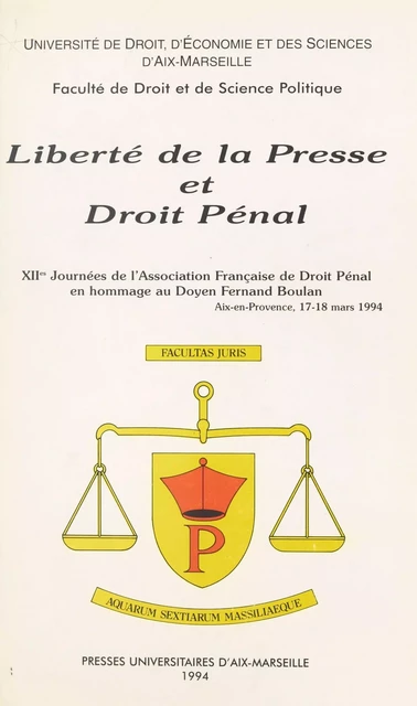 Liberté de la presse et droit pénal -  Congrès de l'Association française de droit pénal - FeniXX réédition numérique