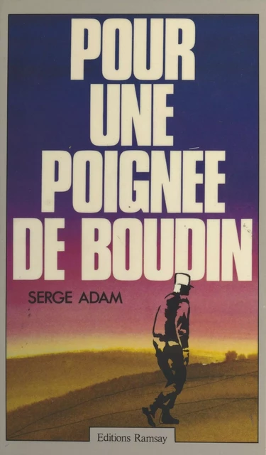 Pour une poignée de boudin - Serge Adam - FeniXX réédition numérique