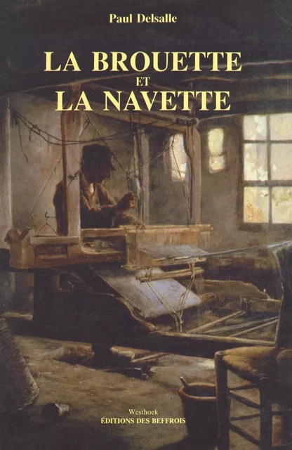 La brouette et la navette - Paul Delsalle - FeniXX réédition numérique