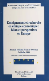 Enseignement et recherche en éthique économique : bilan et perspectives en Europe