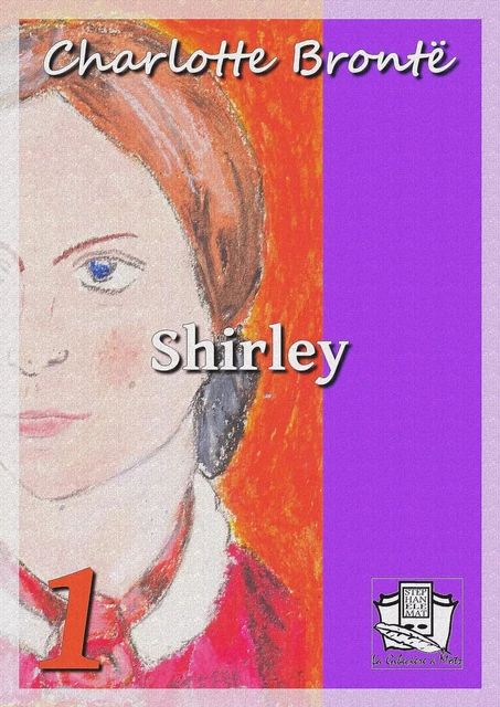 Shirley - Charlotte Brontë - La Gibecière à Mots