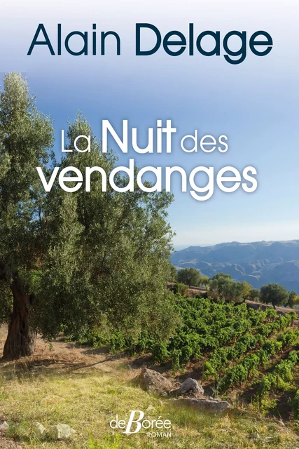 La Nuit des vendanges - Alain Delage - De Borée