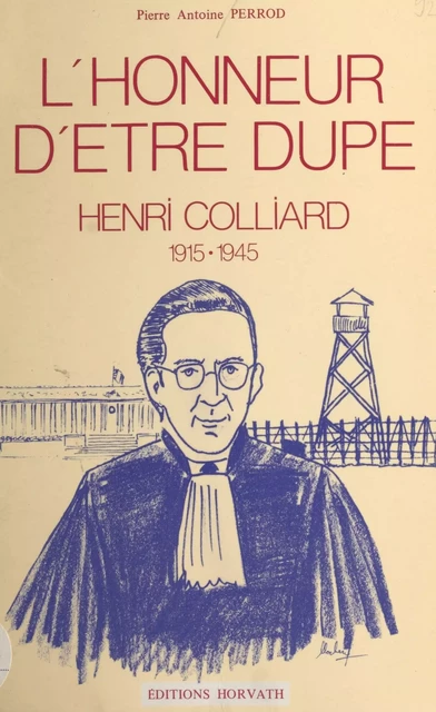 L'honneur d'être dupe - Pierre-Antoine Perrod - FeniXX réédition numérique